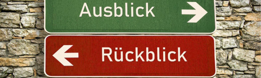 Rückblick – Ausblick